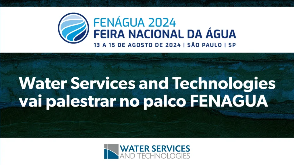 Water Services and Technologies vai oferecer palestra na FENAGUA 2024